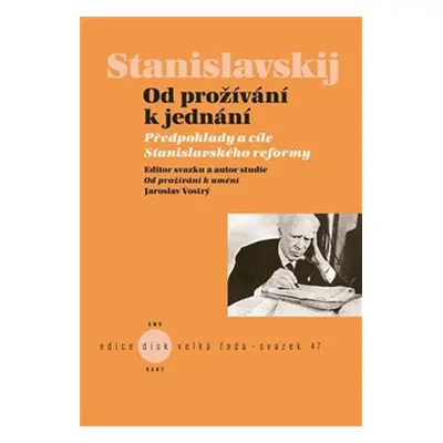 Od prožívání k umění - Konstantin Sergejevi Stanislavskij