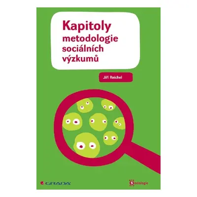 Kapitoly metodologie sociálních výzkumů - Jiří Reichel