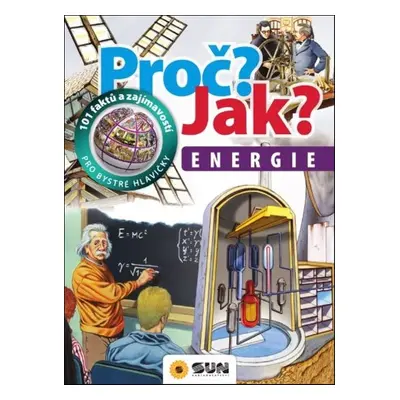 Proč? Jak? Energie - Autor Neuveden