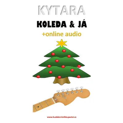 Kytara, koleda & já (+online audio) - Zdeněk Šotola