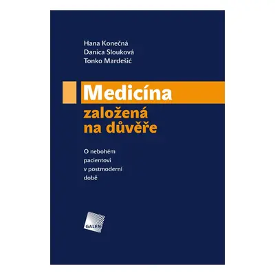 Medicína založená na důvěře - Tonko Mardešić