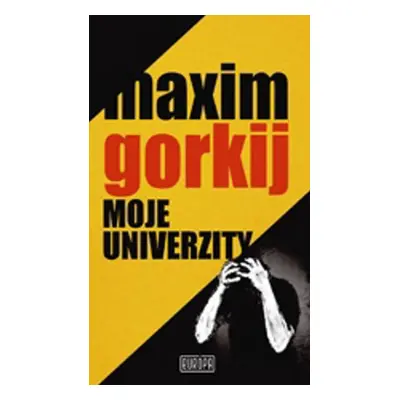 Moje univerzity - Maxim Gorkij