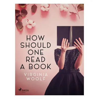 How Should One Read a Book - Virginia Woolf