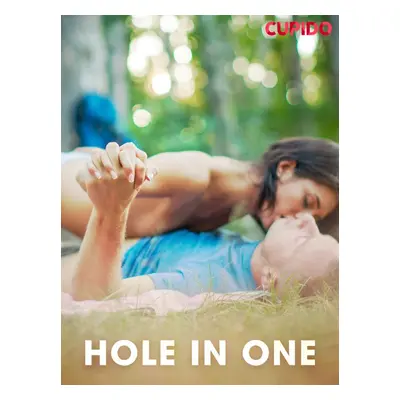 Hole in one - Cupido