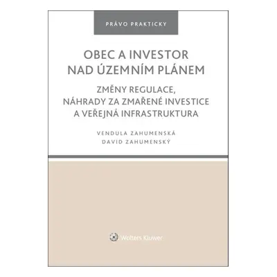 Obec a investor nad územním plánem - David Zahumenský