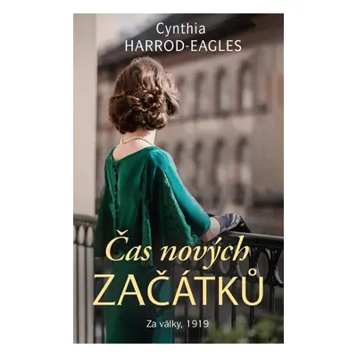 Čas nových začátků - Cynthia Harrod-Eagles