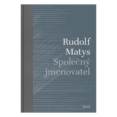 Společný jmenovatel - Rudolf Matys