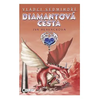 Diamantová cesta - Iva Hlaváčková