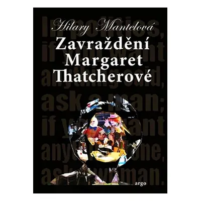 Zavraždění Margaret Thatcherové - Michala Marková