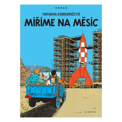 Tintin (16) - Míříme na Měsíc - Hergé