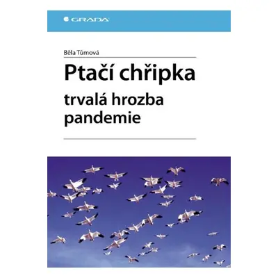 Ptačí chřipka - Běla Tůmová