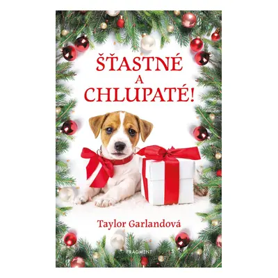 Šťastné a chlupaté! - Taylor Garlandová