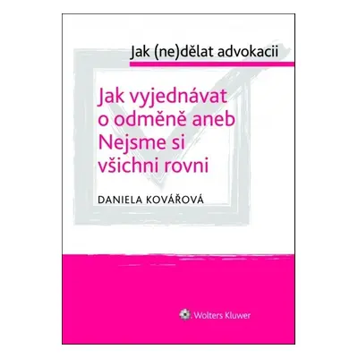 Jak vyjednávat o odměně aneb Nejsme si všichni rovni - Daniela Kovářová