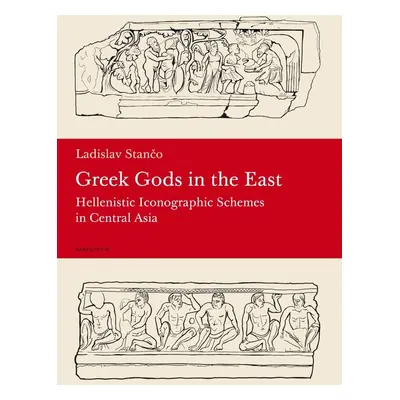 Greek Gods in the East - Ladislav Stančo