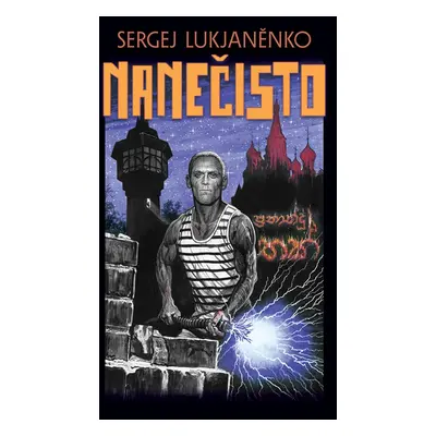 Nanečisto - Sergej Lukjaněnko