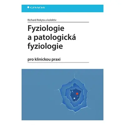 Fyziologie a patologická fyziologie - Richard Rokyta