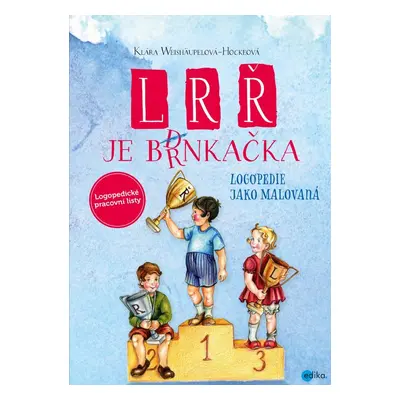 L, R, Ř je brnkačka - Klára Weishäupelová-Hockeová