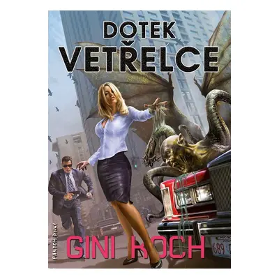 Dotek vetřelce - Gini Koch