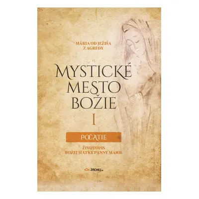 Mystické mesto Božie I - Počatie - Mária od Ježiša z Agredy