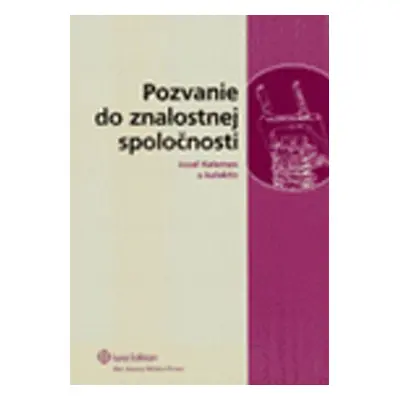 Pozvanie do znalostnej spoločnosti - Jozef Kelemen