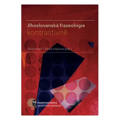 Jihoslovanská frazeologie kontrastivně - Pavel Krejčí