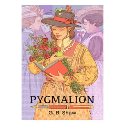 Pygmalion - George Bernard Shaw