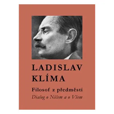 Filosof z předměstí - Ladislav Klíma