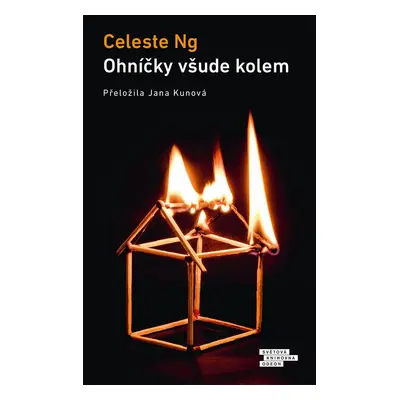 Ohníčky všude kolem - Celeste Ng