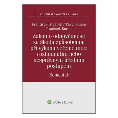 Zákon o odpovědnosti za škodu způsobenou při výkonu veřejné moci rozhodnutím - František Korbel