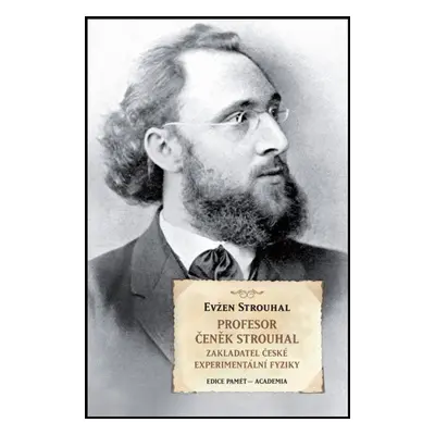 Profesor Čeněk Strouhal - Evžen Strouhal