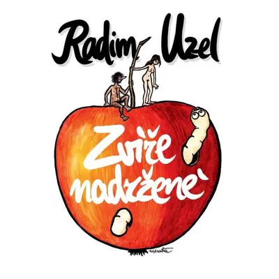 Zvíře nadržené - MUDr. Radim Uzel