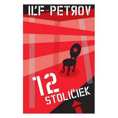 12 stoličiek - Iľja Iľf