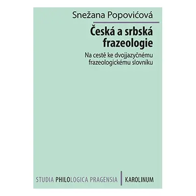 Česká a srbská frazeologie - Snežana Popovićová