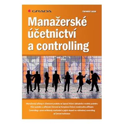 Manažerské účetnictví a controlling - Jaromír Lazar