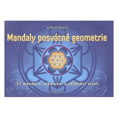 Mandaly posvátné geometrie - Sonja Raatz