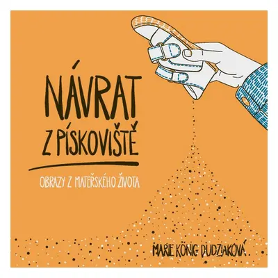 Návrat z pískoviště - Marie König Dudziaková