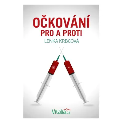 Očkování pro a proti - Lenka Krbcová