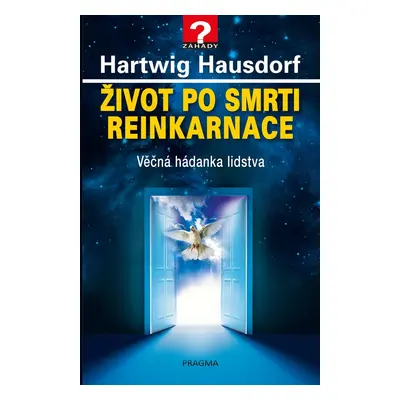 Život po smrti. Reinkarnace - Hartwig Hausdorf