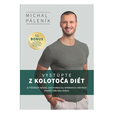 Vystúpte z kolotoča diét - Michal Páleník