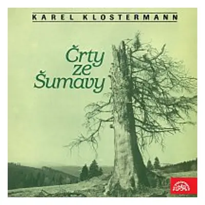 Črty ze Šumavy - Karel Klostermann