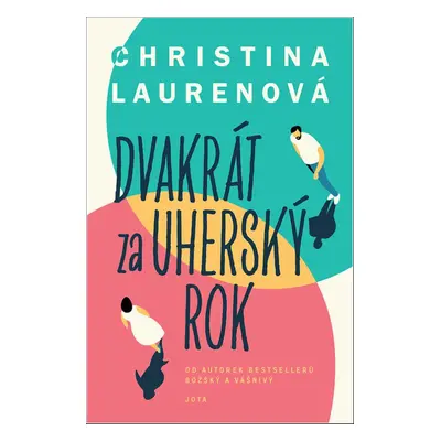 Dvakrát za uherský rok - Christina Lauren