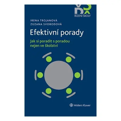 Efektivní porady - Irena Trojanová