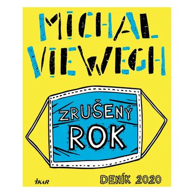 Zrušený rok – Deník 2020 - Michal Viewegh