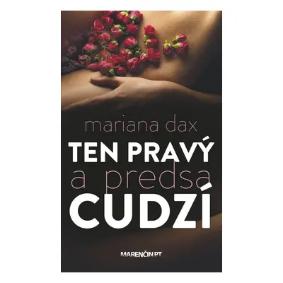 Ten pravý a predsa cudzí - Mariana Daxner