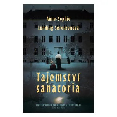 Tajemství sanatoria - Anne-Sophie Lunding-Sørensenová