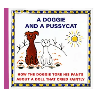 A Doggie and a Pussycat How the doggie tore his pants - Karel Čapek