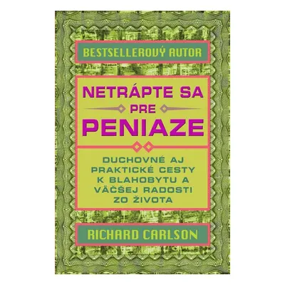 Netrápte sa pre peniaze - Kristina Carlson