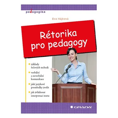 Rétorika pro pedagogy - Eva Hájková