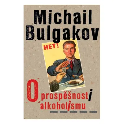 O prospěšnosti alkoholismu - Michail Bulgakov