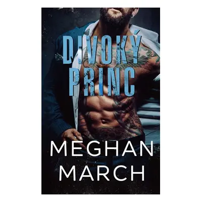 Divoký princ - Meghan March